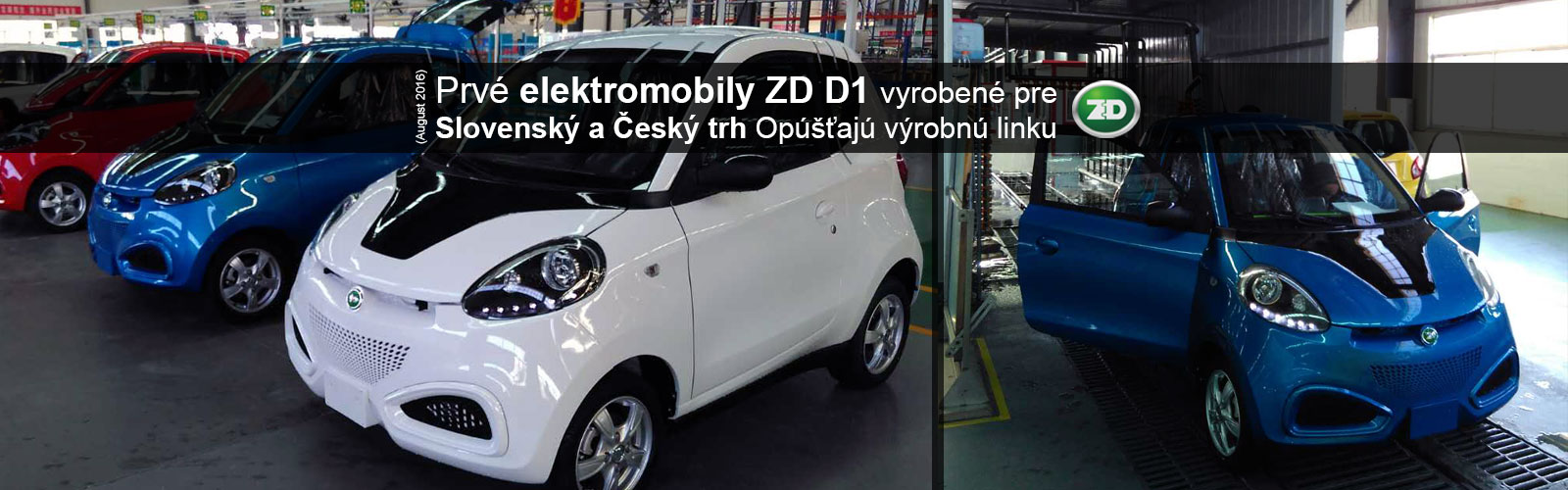 Elektromobil Zhidou - Prvé elektromobili na výrobnej linke